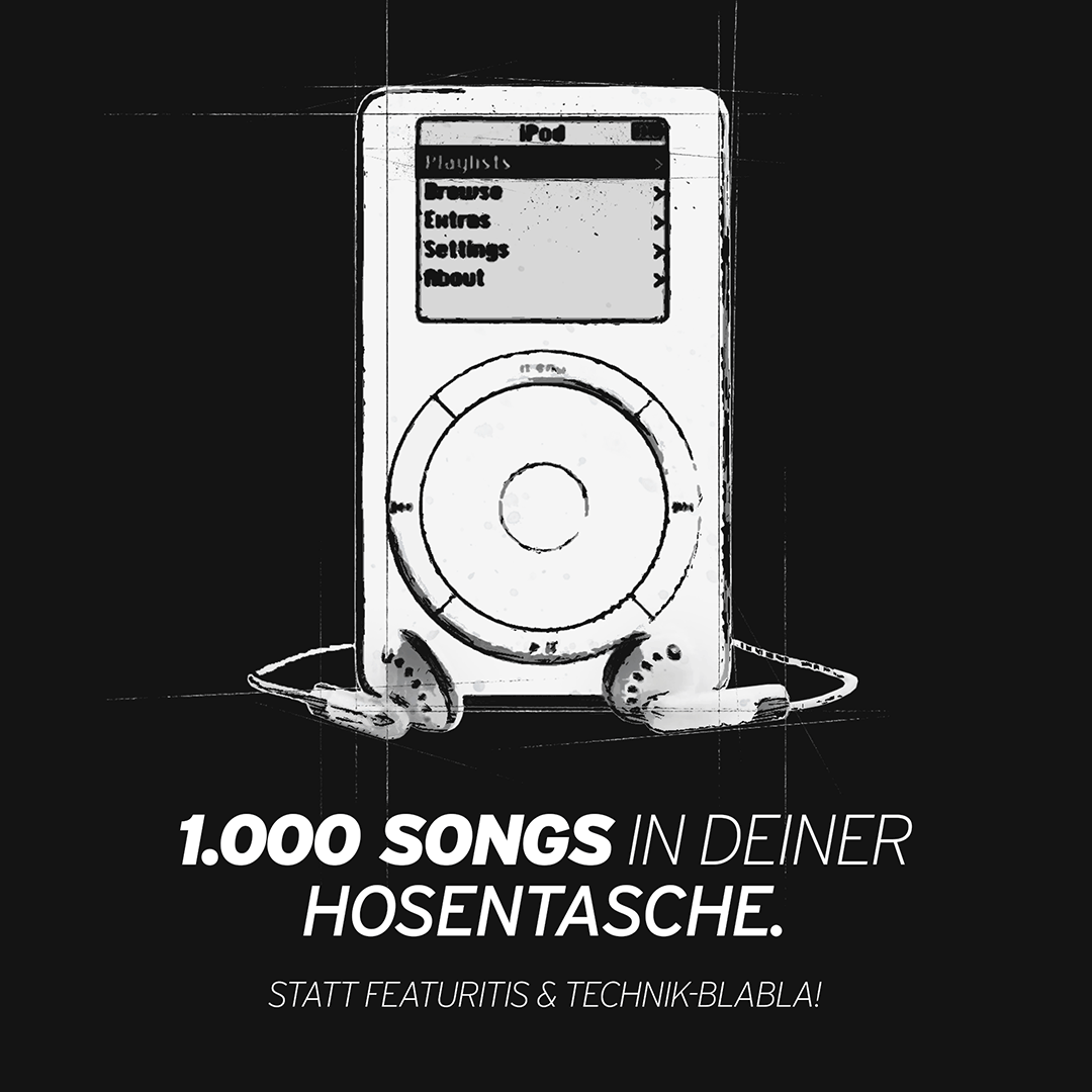 1.000 Songs in deiner Hosentasche. Statt Featuritis & Technik-Blabla.
