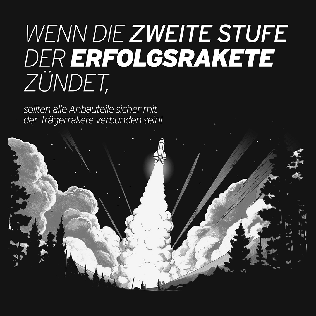 Wenn die zweite Stufe der Erfolgsrakete zündet …